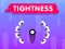 Mchezo Tightness online