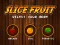 Slice Fruit — free online game
