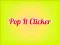 Pop It Clicker — free online game