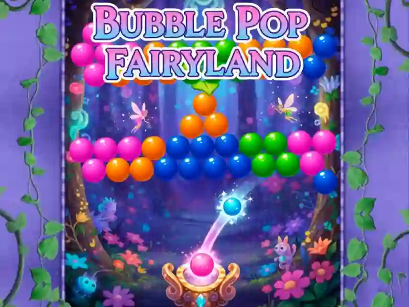 Bubble Pop Fairyland