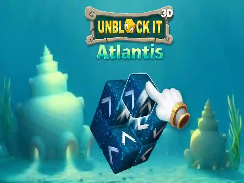 Unblock it Atlantis