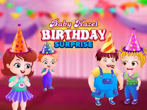Baby Hazel - birthday surprise — free online game
