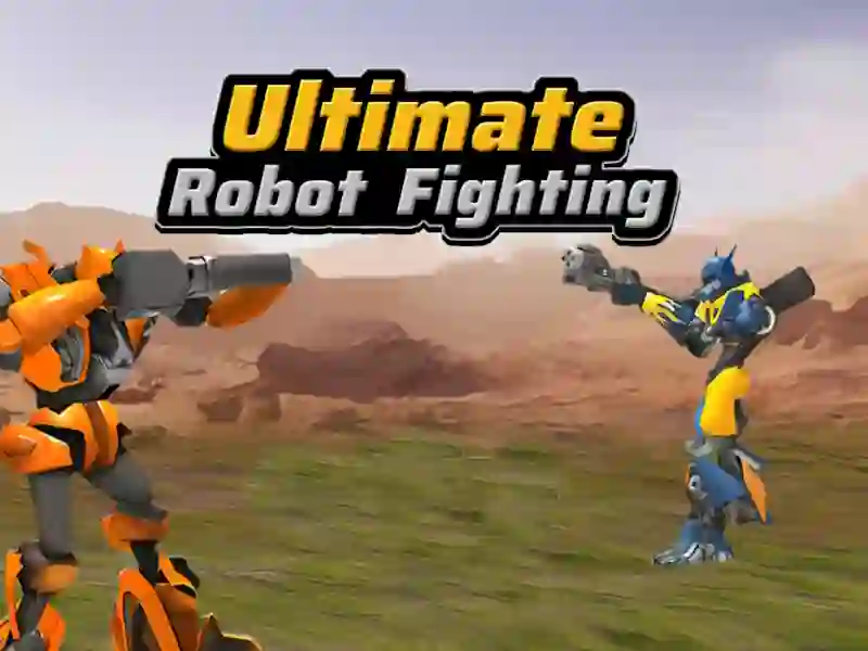 Ultimate Robot Fighting Ultimate Robot Fighting