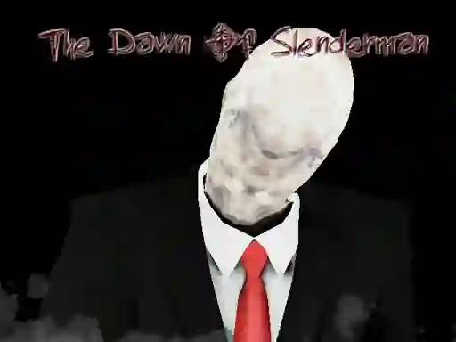 The Dawn of Slenderman — free online game