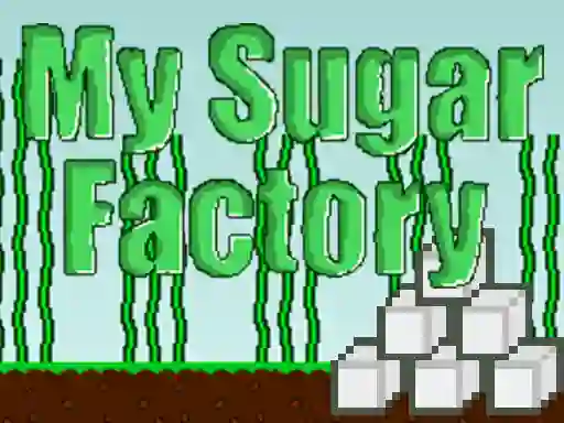My Sugar Factory — free online game