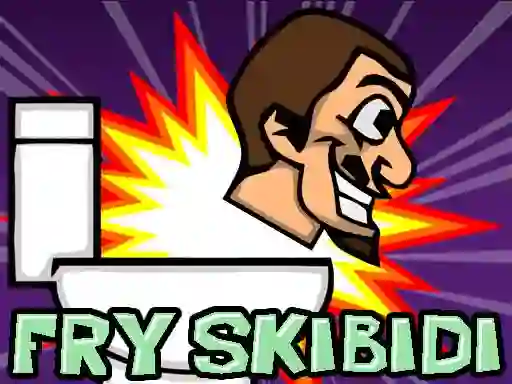 Fry Skibidi — free online game