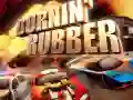 Burnin Rubber Burnin Rubber