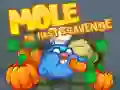 Mole the First Scavenger Mole the First Scavenger