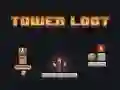 Tower Loot Tower Loot