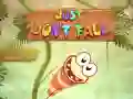 Just Don't Fall Just Don't Fall