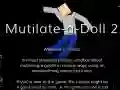 Mutilate a doll 2: Ragdoll