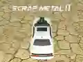 Scrap Metal 2 Scrap Metal 2