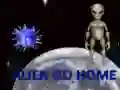 Alien go home Alien go home