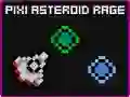 Pixi Asteroid Rage Pixi Asteroid Rage