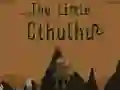 The Little Cthulhu The Little Cthulhu