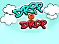 Drip Drop Drip Drop