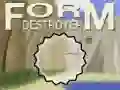 Form Destroyer Form Destroyer