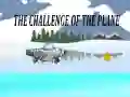 The Challenge Of The Plane The Challenge Of The Plane