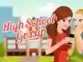 High School Gossip