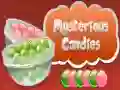 Mysterious Candies Mysterious Candies