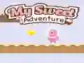 My Sweet Adventure My Sweet Adventure