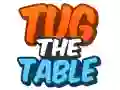 Tug The Table Tug The Table