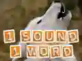 1 Sound 1 Word 1 Sound 1 Word