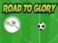 Road To Glory Road To Glory