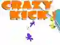 Crazy Kick! Crazy Kick!