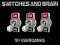 Switches and Brain Switches and Brain
