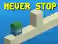 Never Stop Never Stop