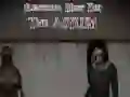 Slendrina Must Die The Asylum