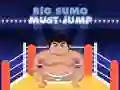 Big Sumo Must Jump Big Sumo Must Jump