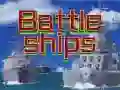 Battle Ships Battle Ships