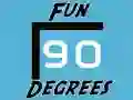 Fun 90 Degrees