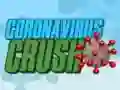 Coronavirus Crush Coronavirus Crush