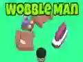 Wobble Man Wobble Man