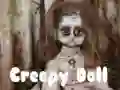 Creepy Doll Creepy Doll