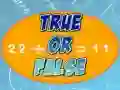 True Or False True Or False