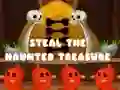 Steal The Haunted Treasure Steal The Haunted Treasure