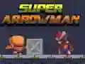 Super Arrowman Super Arrowman