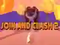 Join and Clash 2 Join and Clash 2
