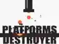 Platforms Destroyer Platforms Destroyer
