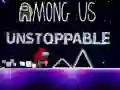 Among Us Unstoppable Among Us Unstoppable