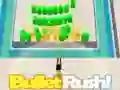 Bullet Rush Bullet Rush