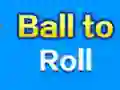 Ball To Roll