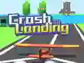 Crash Landing 3D Crash Landing 3D