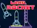 Land Rocket Land Rocket