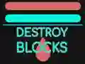 Destroy Blocks Destroy Blocks