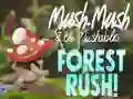 Mush-Mush & the Mushables Forest Rush! Mush-Mush & the Mushables Forest Rush!